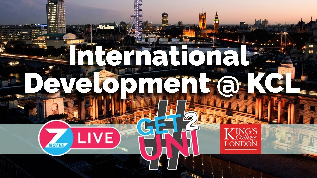 #Get2Uni: International Development at KCL